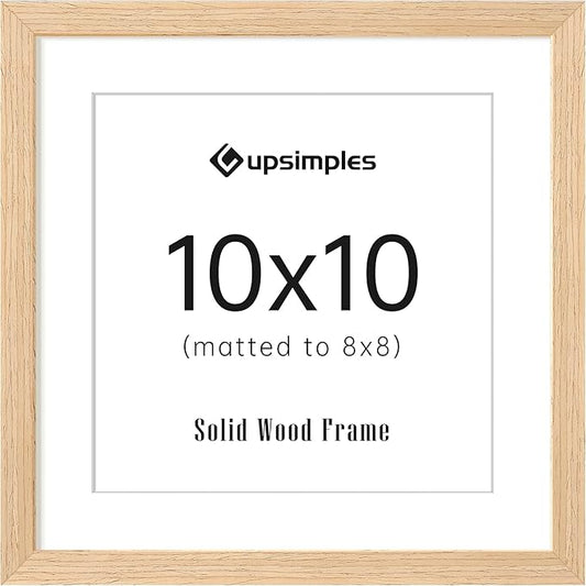 upsimples 10x10 Frame, Natural Solid Wooden Picture Frames, Display 8x8 with Mat or 10 x 10 Without Mat, Wall or Tabletop, 1 Pack, Natural